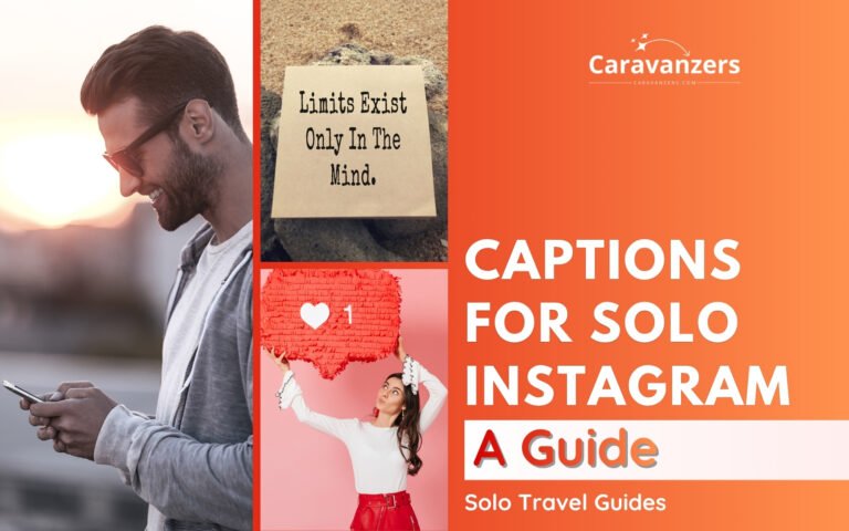 Best Instagram Captions for Solo Travelers Are Actually Useful